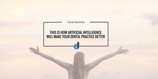 The future of practice management: How AI and machine learning are shaping dental practices