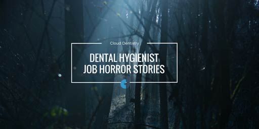 5 dental hygienists share stories of their early job adventures